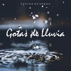 Sonido de Fondo: Gotas de Lluvia, Pt. 21