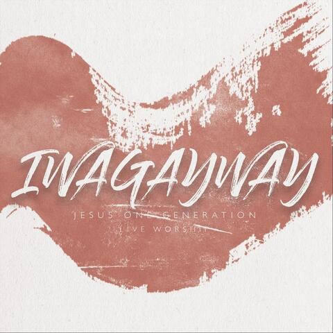 Iwagayway Live Worship