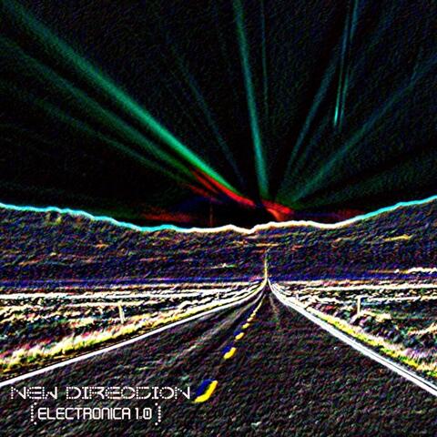 New Direction (Electronica 1.0)