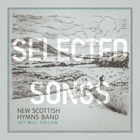 Joy Will Follow (Selected Songs)