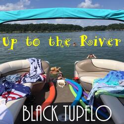 Up to the River