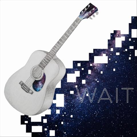 Wait