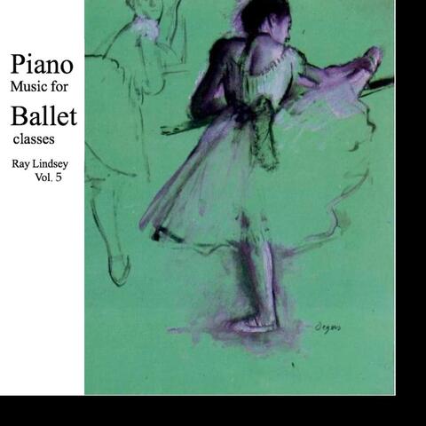 Piano Music for Ballet Classes, Vol. 5