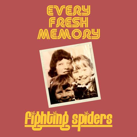 Every Fresh Memory