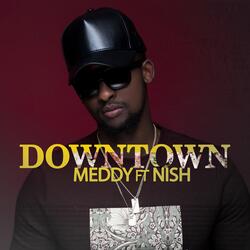 Downtown (feat. Nish)