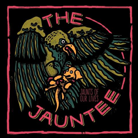 Jaunts of Our Lives (Live)