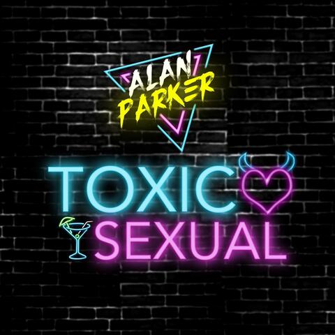 Tóxico y Sexual