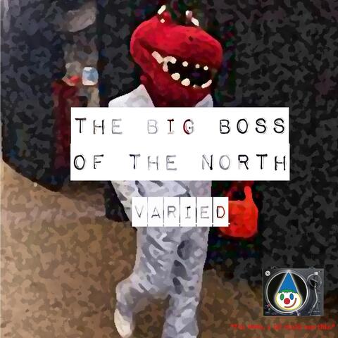 The Big Boss of the North