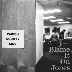 Blame It on Jones