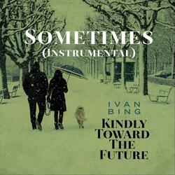Sometimes (Instrumental)