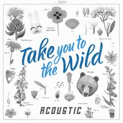 Take You to the Wild (Acoustic)