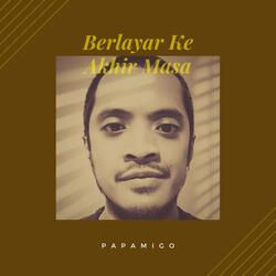 Berlayar Ke Akhir Masa