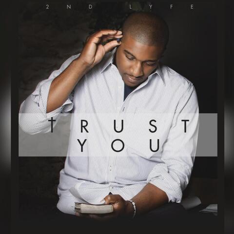 Trust You