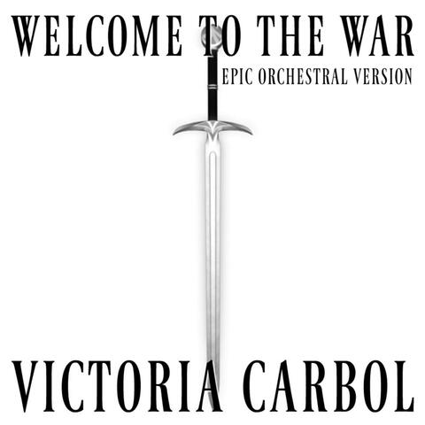 Welcome to the War (Epic Orchestral Version)