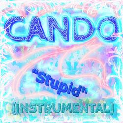 Cando Stupid (Instrumental)