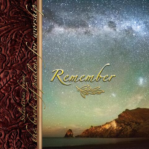 Remember: Selections from the Book of Psalms for Worship
