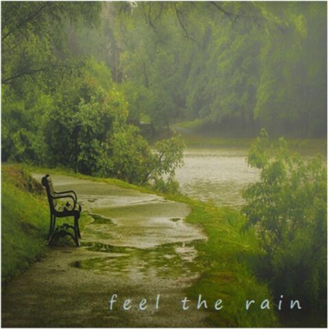 Feel the Rain