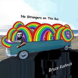 No Strangers on This Bus