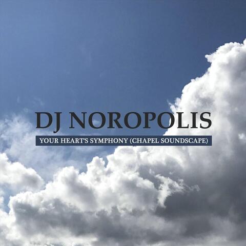 Your Heart's Symphony (Chapel Soundscape)