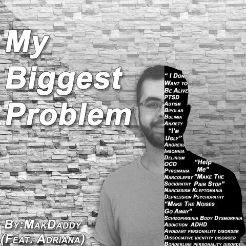 My Biggest Problem (feat. Adriana)