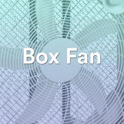 Box Fan Low Speed Setting