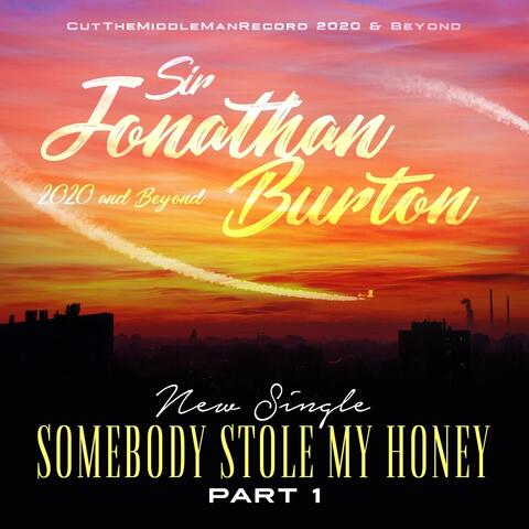 Somebody Stole My Honey, Pt. 1
