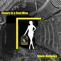 Canary in a Coal Mine