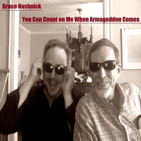 You Can Count on Me When Armageddon Comes