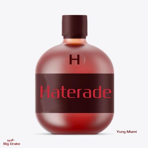 Haterade (feat. Big Drako)