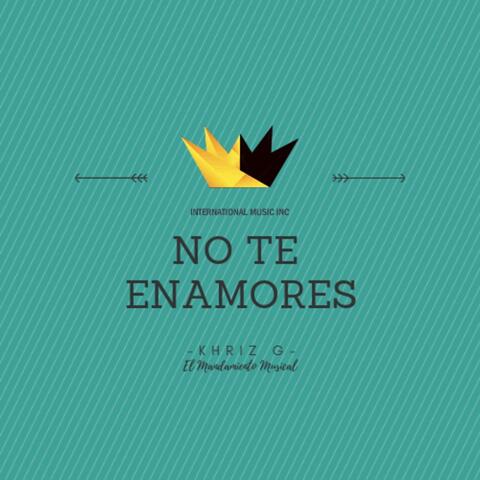 No Te Enamores