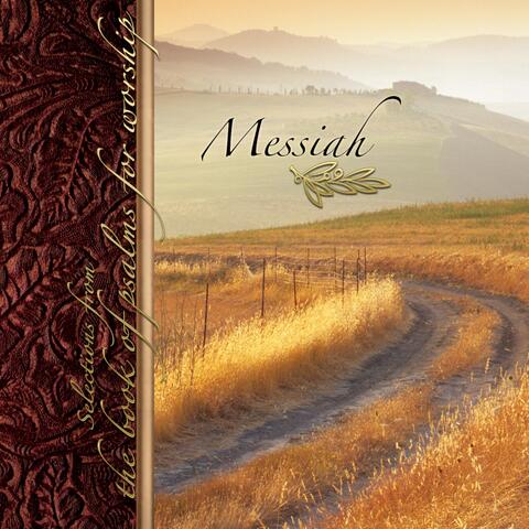 Messiah: Selections from the Book of Psalms for Worship