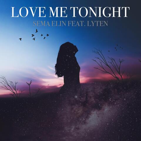 Love Me Tonight (feat. Lyten)
