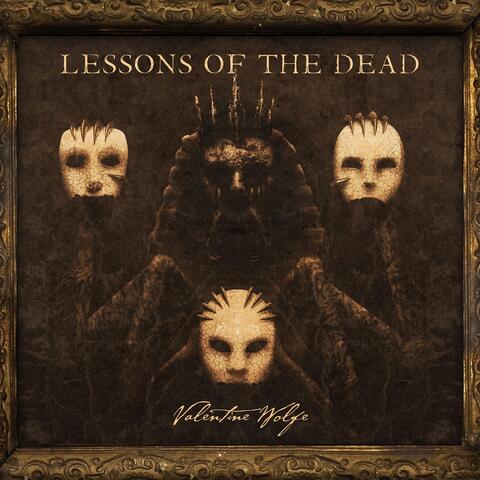Lessons of the Dead