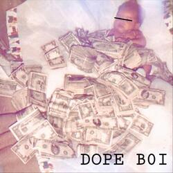 Dope Boi