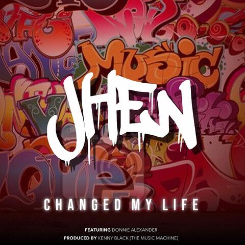 Changed My Life (feat. Donnie Alexander)