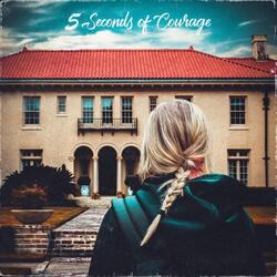 5 Seconds of Courage