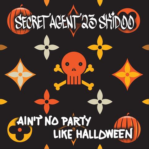 Ain't No Party Like Halloween