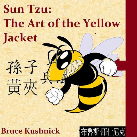 Sun Tzu: The Art of the Yellow Jacket