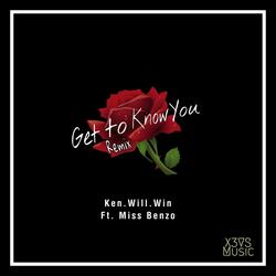 Get to Know You (Remix) [feat. Miss Benzo]