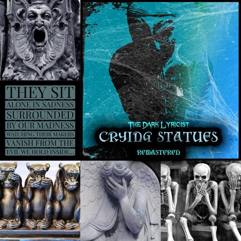Crying Statues (Remastered)