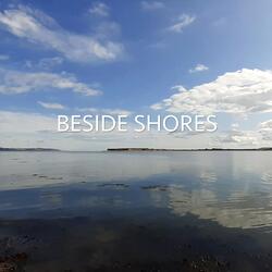Beside Shores