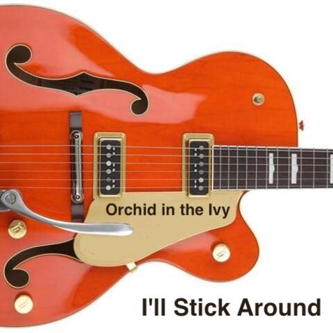 I'll Stick Around