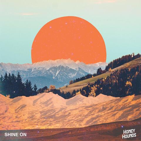 Shine On