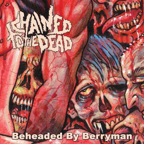 Beheaded by Berryman