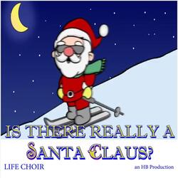 Is There Really a Santa Claus?