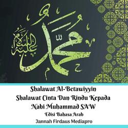 Shalawat Al-Betawiyyin Shalawat Cinta Dan Rindu Kepada Nabi Muhammad Saw Edisi Bahasa Arab