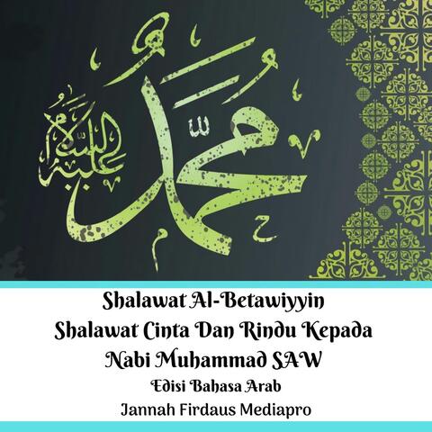 Shalawat Al-Betawiyyin Shalawat Cinta Dan Rindu Kepada Nabi Muhammad Saw Edisi Bahasa Arab