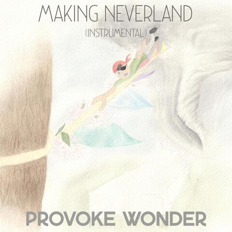 Making Neverland (Instrumental)