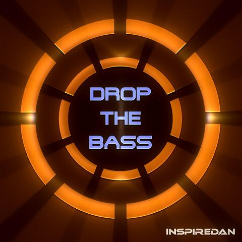 Drop the Bass