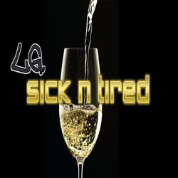 Sick n' Tired